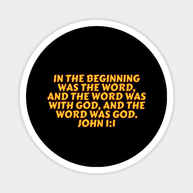 Bible Verse John 1:1 Magnet by Prayingwarrior